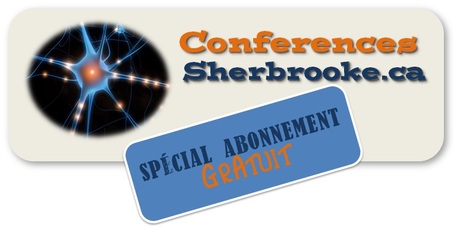 ConferencesSherbrooke.ca - Abonnement gratuit!